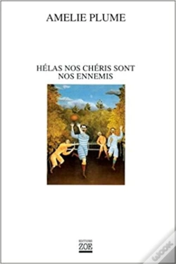 Capa do artigo Hélas Nos Chéris Sont Nos Ennemis
