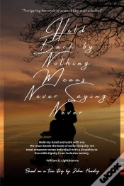 Capa do artigo Held Back By Nothing Means Never Saying Never