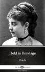Held In Bondage By Ouida - Delphi Classics (Illustrated) - Preview