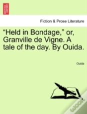Capa do artigo Held In Bondage,  Or, Granville De Vign