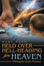 Held Over Hell-Heading For Heaven - Preview