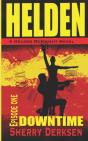 Helden Mcknight Episode One Downtime - Preview