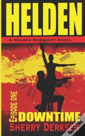 Helden Mcknight Episode One Downtime