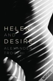 Helen And Desire