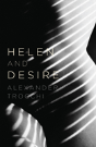 Helen And Desire - Preview