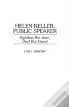 Helen Keller, Public Speaker