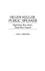 Helen Keller, Public Speaker - Preview
