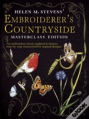 Helen M. Stevens' Embroiderer'S Countryside