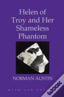 Helen Of Troy And Her Shameless Phantom