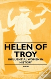 Capa do artigo Helen Of Troy - Influential Women In History