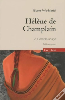 Capa do artigo Hélène De Champlain Tome 2 : L'Érable Rouge