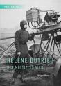 Hélène Dutrieu, Ses Multiples Vies - Preview
