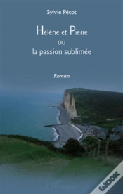 Capa do artigo Hélène Et Pierre Ou La Passion Sublimée