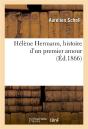 Helene Hermann, Histoire D'Un Premier Amour - Preview
