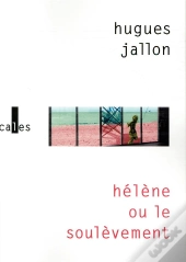 Hélène Ou Le Soulèvement