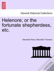 Capa do artigo Helenore; Or The Fortunate Shepherdess, Etc.