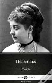 Capa do artigo Helianthus By Ouida - Delphi Classics (Illustrated)