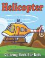 Helicopter Coloring Book For Kids - Preview