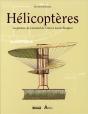 Hélicoptères ; La Genèse De Léonard De Vinci À Bréguet - Preview