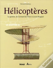 Hélicoptères ; La Genèse De Léonard De Vinci À Bréguet