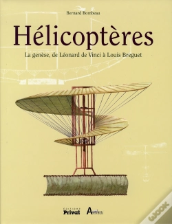 Capa do artigo Hélicoptères ; La Genèse De Léonard De Vinci À Bréguet