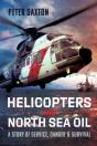 Helicopters And North Sea Oil - Preview