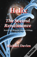 Helix - The Second Renaissance