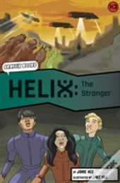 Helix: The Stranger (Graphic Reluctant Reader)