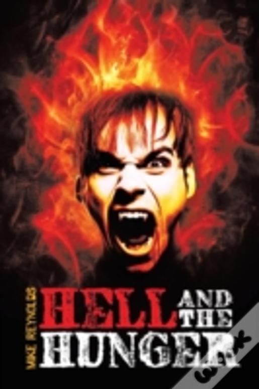 Hell And The Hunger