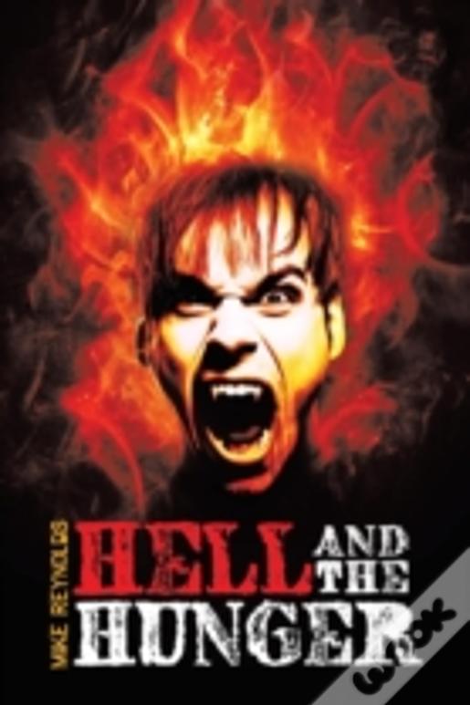 Hell And The Hunger