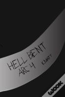 Hell Bent Arc 4