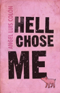 Hell Chose Me - Preview