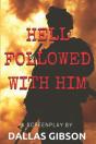 Hell Followed With Him - Preview