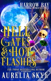 Hell Gates & Hot Flashes