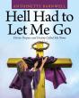 Hell Had To Let Me Go - Preview