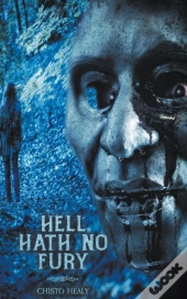 Hell Hath No Fury