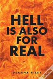 Hell Is Also For Real