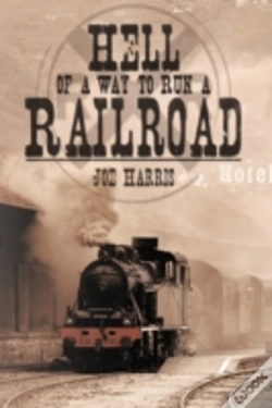 Capa do artigo Hell Of A Way To Run A Railroad