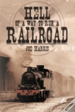 Capa do artigo Hell Of A Way To Run A Railroad