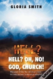 Hell? Oh, No! God, Church!