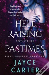 Hell Raising And Other Pastimes