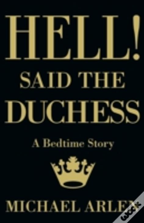 Hell! Said The Duchess