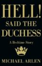 Hell! Said The Duchess - Preview