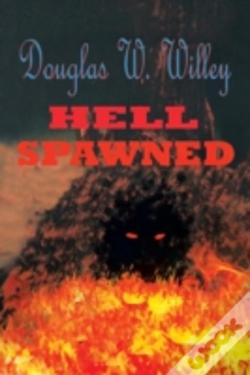Hell Spawned