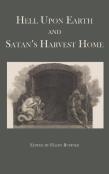 Hell Upon Earth And Satan'S Harvest Home