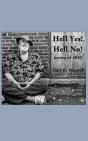 Hell Yes! Hell No! - Preview