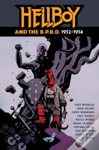 Hellboy And The B.P.R.D.: 1952-1954