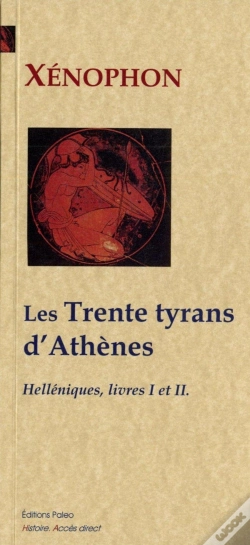 Capa do artigo Helléniques Tome 1 Et Tome 2 ; Les Trente Tyrans D'Athènes