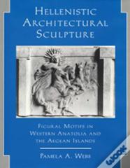 Hellenistic Architectural Sculpture