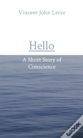 Hello: A Short Story Of Conscience